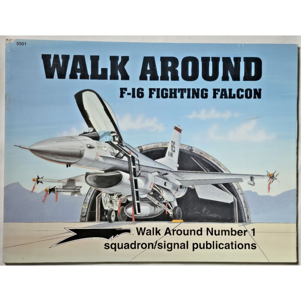 Walk Around F-16 Fighting Falcon Lou Drendel Squadron Signal Fighter Jet